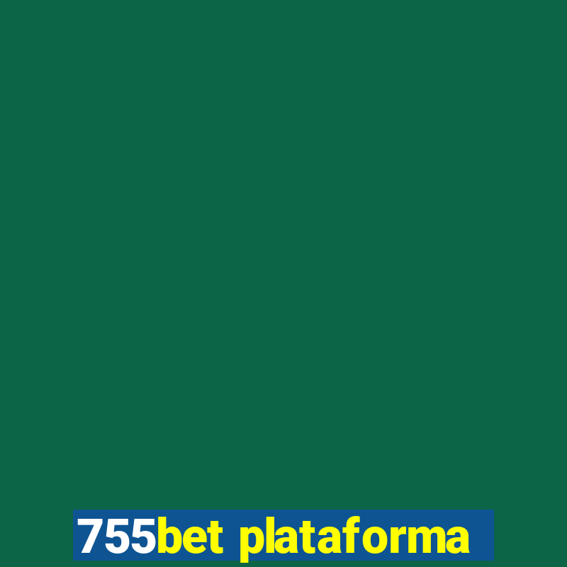 755bet plataforma